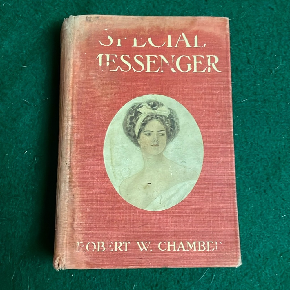 SPECIAL MESSENGER - Hardcover Book by Robert W. Chambers